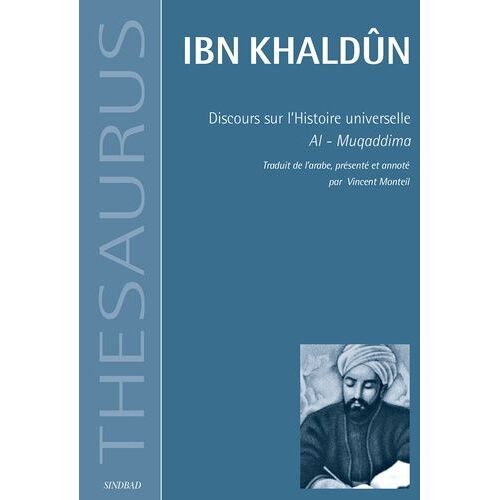 Discours Sur L'histoire Universelle - Al-Muqaddima