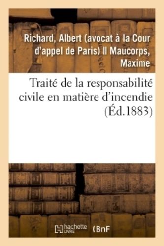 Traité De La Responsabilité Civile En Matière D'incendie