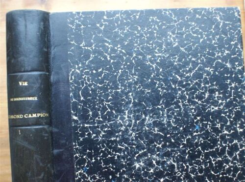 Une Page Détachée De L'histoire Du Règne De La Reine Elisabeth - Vie Du Bienheureux Edmond Campion