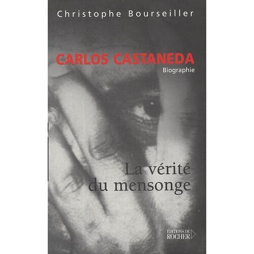 Carlos Castaneda - La Vérité Du Mensonge