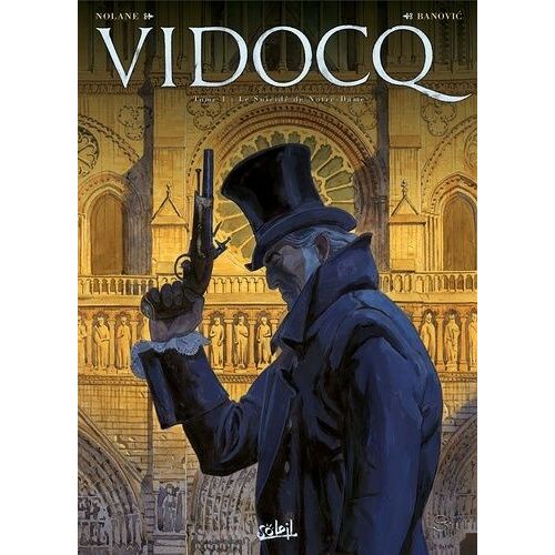 Vidocq - Tome 1 - Le Suicidé De Notre-Dame