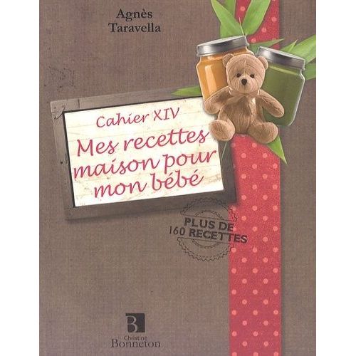 Mes Recettes Maison Pour Mon Bébé