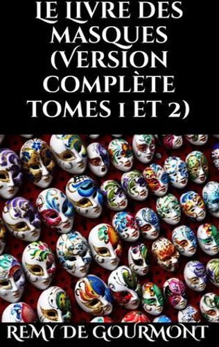 Le Livre Des Masques (Version Complète Tomes 1 Et 2)