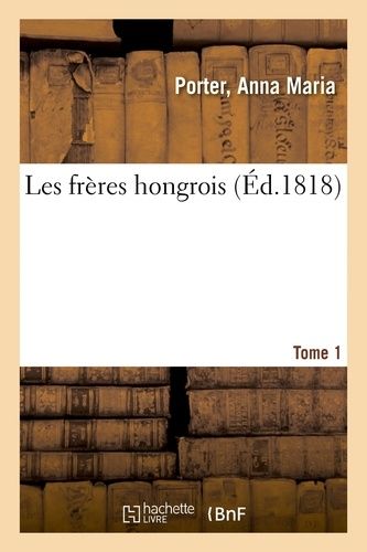 Les Frères Hongrois - Tome 1