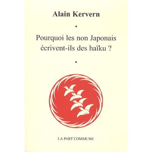 Pourquoi Les Non Japonais Écrivent-Ils Des Haïku ?