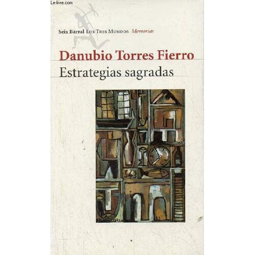 Estrategias Sagradas - La Espana Catalana (1976-1980) - Coleccion Los Tres Mundos Memorias.