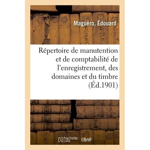 Répertoire De Manutention Et De Comptabilité De L'enregistrement, Des Domaines Et Du Timbre