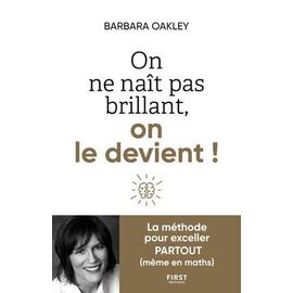 On Ne Naît Pas Brillant, On Le Devient !