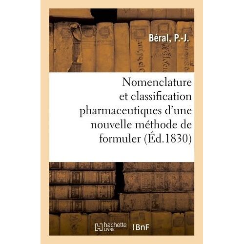 Nomenclature Et Classification Pharmaceutiques D'une Nouvelle Méthode De Formuler