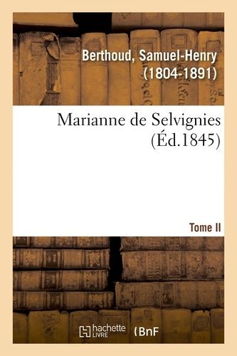Marianne De Selvignies - Tome Ii