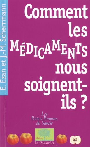 Comment Les Médicaments Nous Soignent-Ils ?