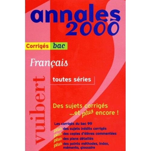 Français Bac - Corrigés, Edition 2000