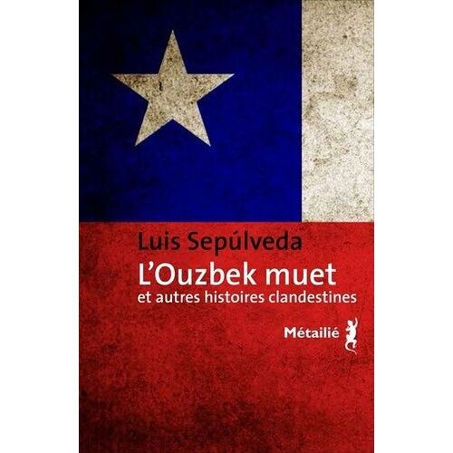 L'ouzbek Muet Et Autres Histoires Clandestines