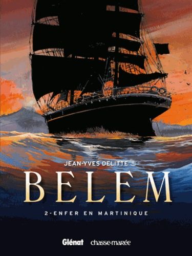 Belem - Tome 2 - Enfer En Martinique
