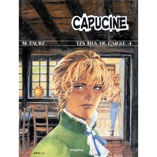 Les Fils De L'aigle Numero 4 : Capucine