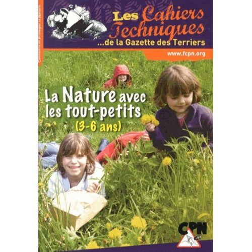 La Nature Avec Les Tout-Petits (3-6 Ans)