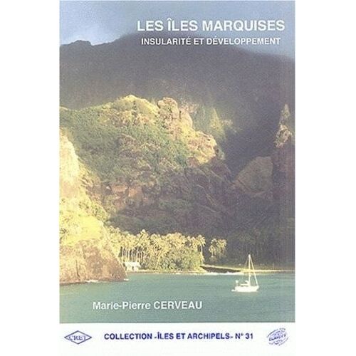 Les Îles Marquises - Insularité Et Développement