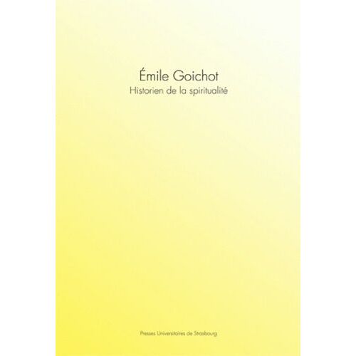 Emile Goichot - Historien De La Spiritualité