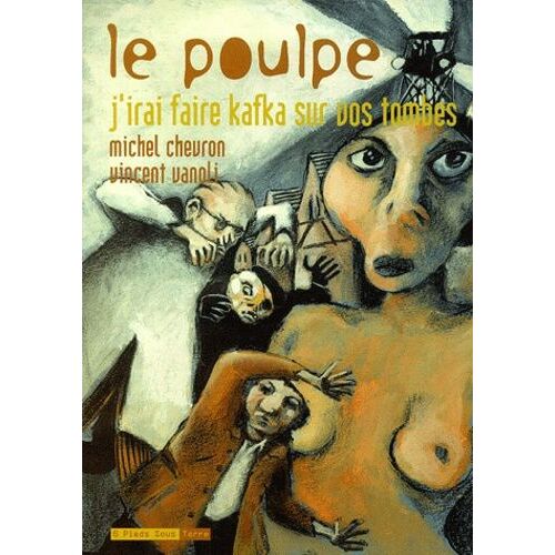 Le Poulpe Tome 7 - J'irai Faire Kafka Sur Vos Tombes