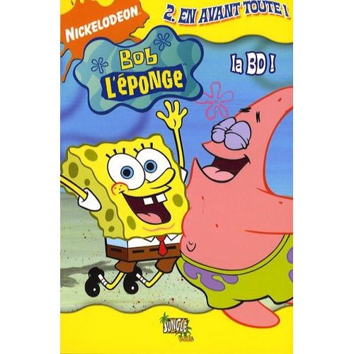 Bob L'éponge La Bd - Tome 2 - En Avant Toute !