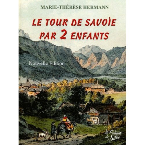 Le Tour De Savoie Par 2 Enfants