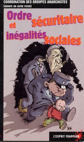Ordre Sécuritaire Et Inégalités Sociales