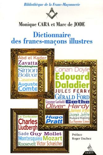 Dictionnaire Des Francs-Maçons Illustres