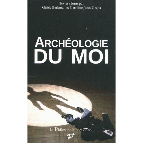 Archéologie Du Moi