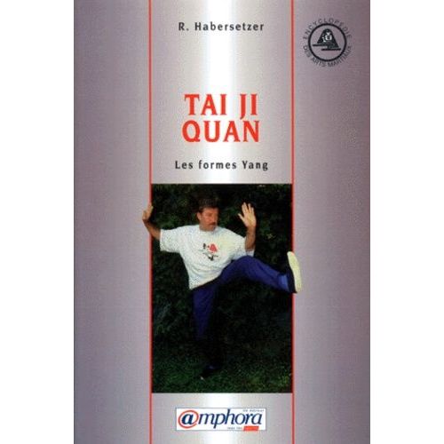Tai Ji Quan - Les Formes Yang