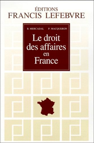 Le Droit Des Affaires En France - Edition 2000-2001