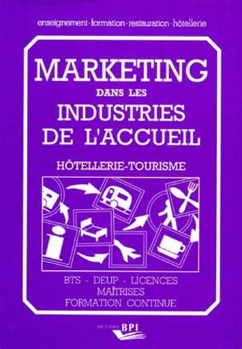 Marketing Dans Les Industries De L'accueil - Hôtellerie, Tourisme