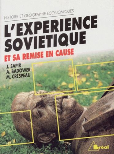 L'experience Sovietique - Et Sa Remise En Cause
