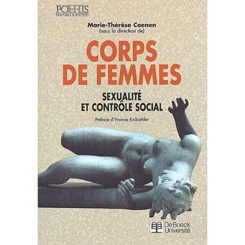 Corps De Femmes - Sexualite Et Controle Social