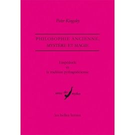 Empédocle Et La Tradition Pythagoricienne - Philosophie Ancienne, Mystère Et Magie