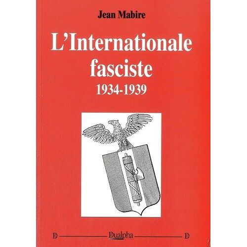 L'internationale Fasciste, 1934-1939