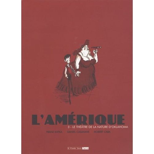 L'amérique Tome 3 - Le Théâtre De La Nature D'oklahoma