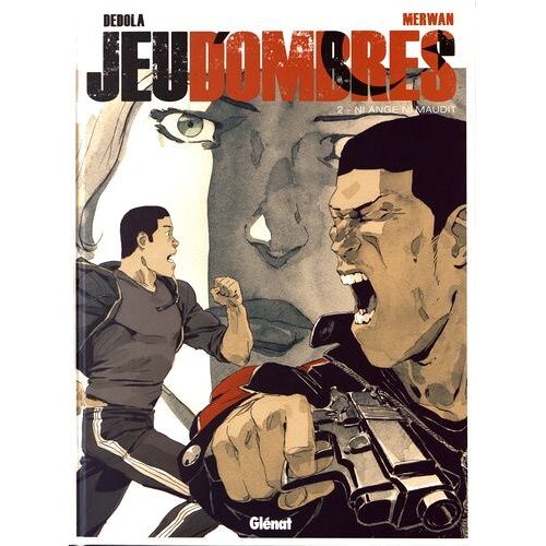 Jeu D'ombres - Tome 2 - Ni Ange Ni Maudit