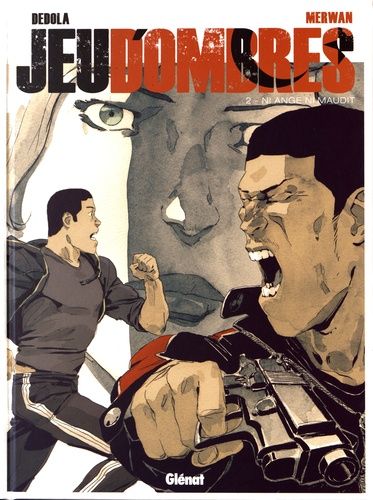 Jeu D'ombres - Tome 2 - Ni Ange Ni Maudit