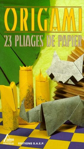Origami - 23 Pliages De Papier