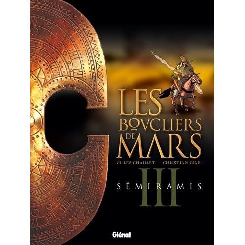 Les Boucliers De Mars - Tome 3 - Sémiramis
