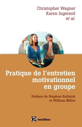 Pratique De L'entretien Motivationnel En Groupe