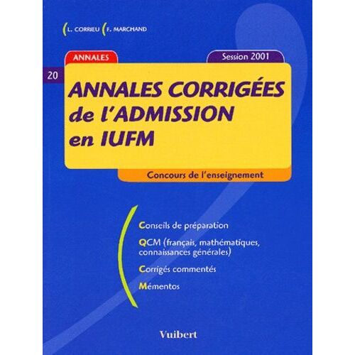 Annales Corrigées De L'admission En Iufm - Session 2001