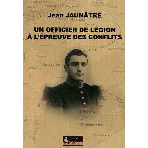 Un Officier De Légion À L'épreuve Des Conflits