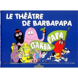 Le Théâtre De Barbapapa