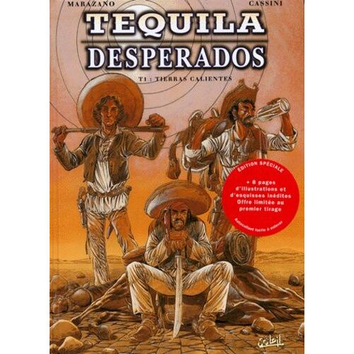 Téquila Desperados - Tome 1 - Tierras Calientes
