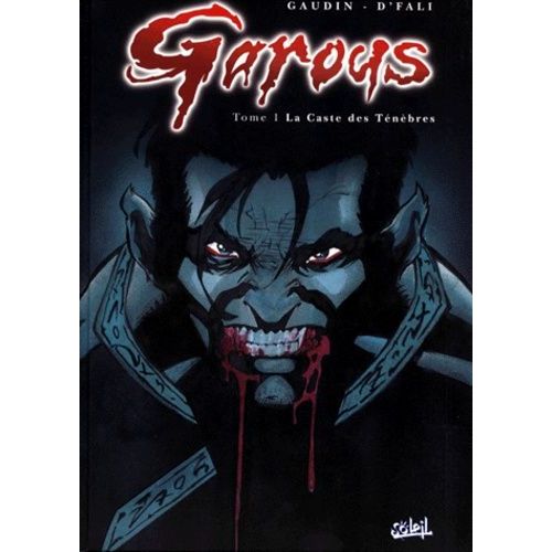 Garous Tome 1 - La Caste Des Ténèbres