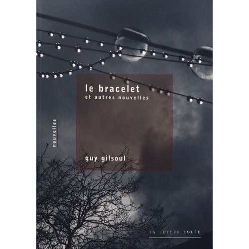 Le Bracelet Et Autres Nouvelles