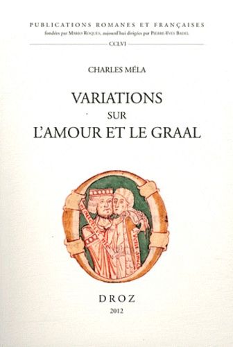 Variations Sur L'amour Et Le Graal