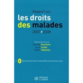 Rapport Sur Les Droits Des Malades - Edition 2007-2008