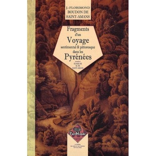 Fragments D'un Voyage Sentimental Et Pittoresque Dans Les Pyrénées